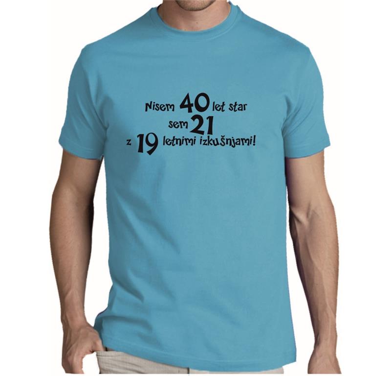 Moška majica 21 Z 19 LET IZKUŠENJ