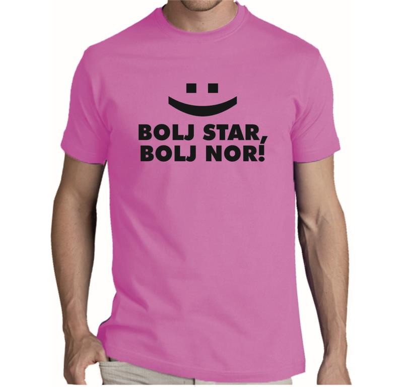 Moška majica BOLJ STAR, BOLJ NOR