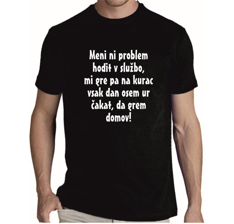 Moška majica HODITI V SLUŽBO