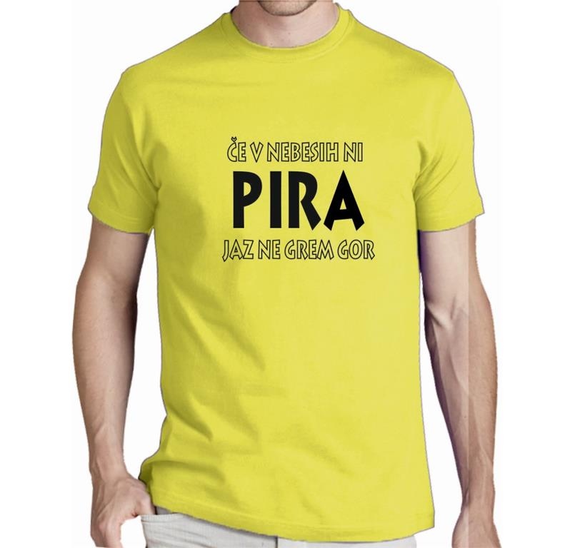 Moška majica ČE V NEBESIH NI PIRA
