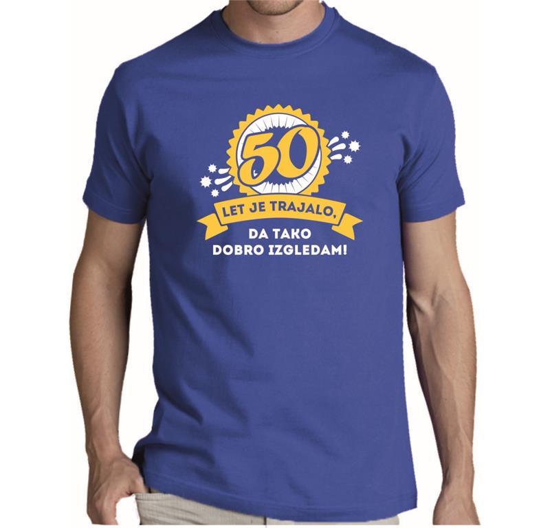 Moška majica 50 LET JE TRAJALO