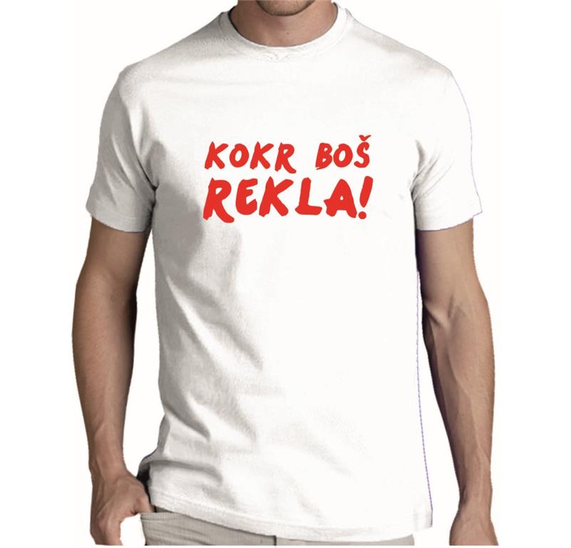 Moška majica KOKR BOŠ REKLA