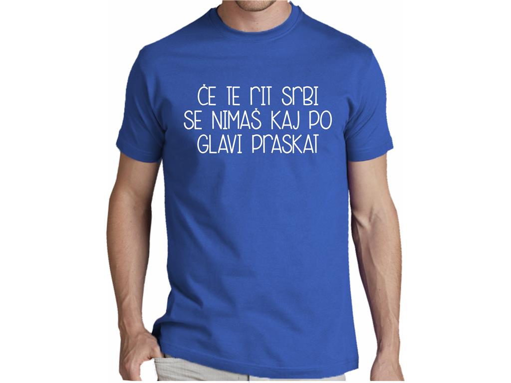 Moška majica ČE TE RIT SRBI