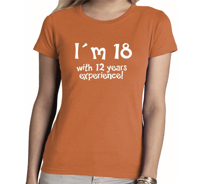 Ženska majica I'M 18 WITH 12 YEARS