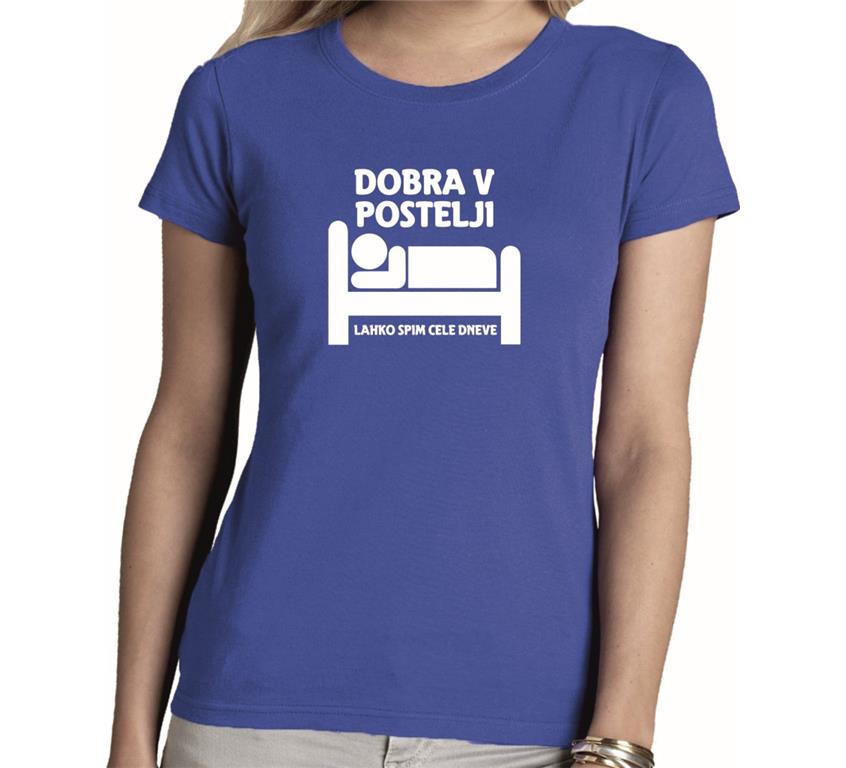 Ženska majica DOBRA V POSTELJI