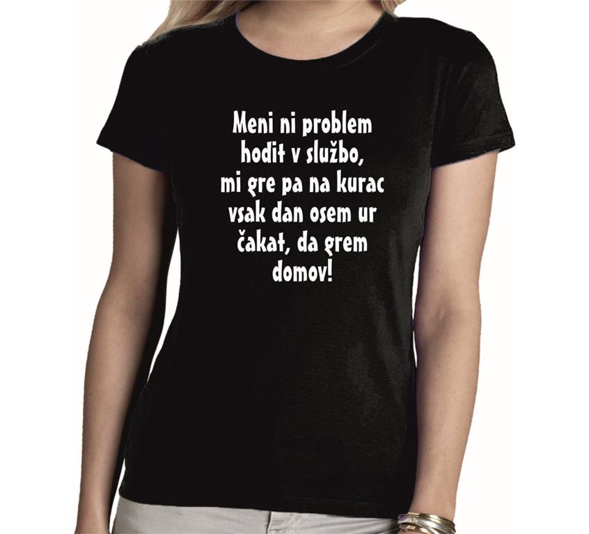 Ženska majica HODITI V SLUŽBO