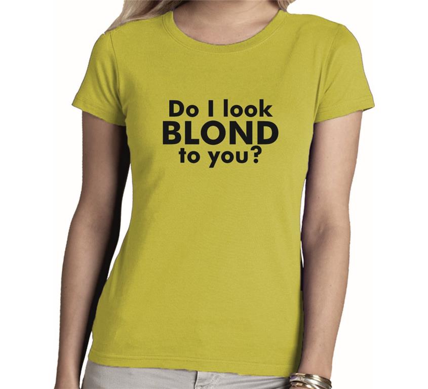 Ženska majica DO I LOOK BLOND