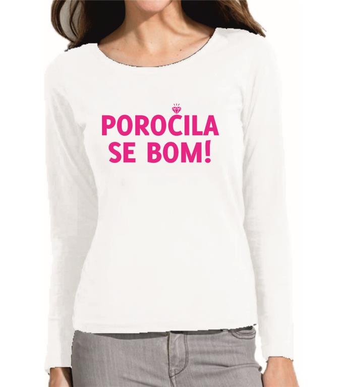 Ž. majica d.rok. POROČILA SE BOM