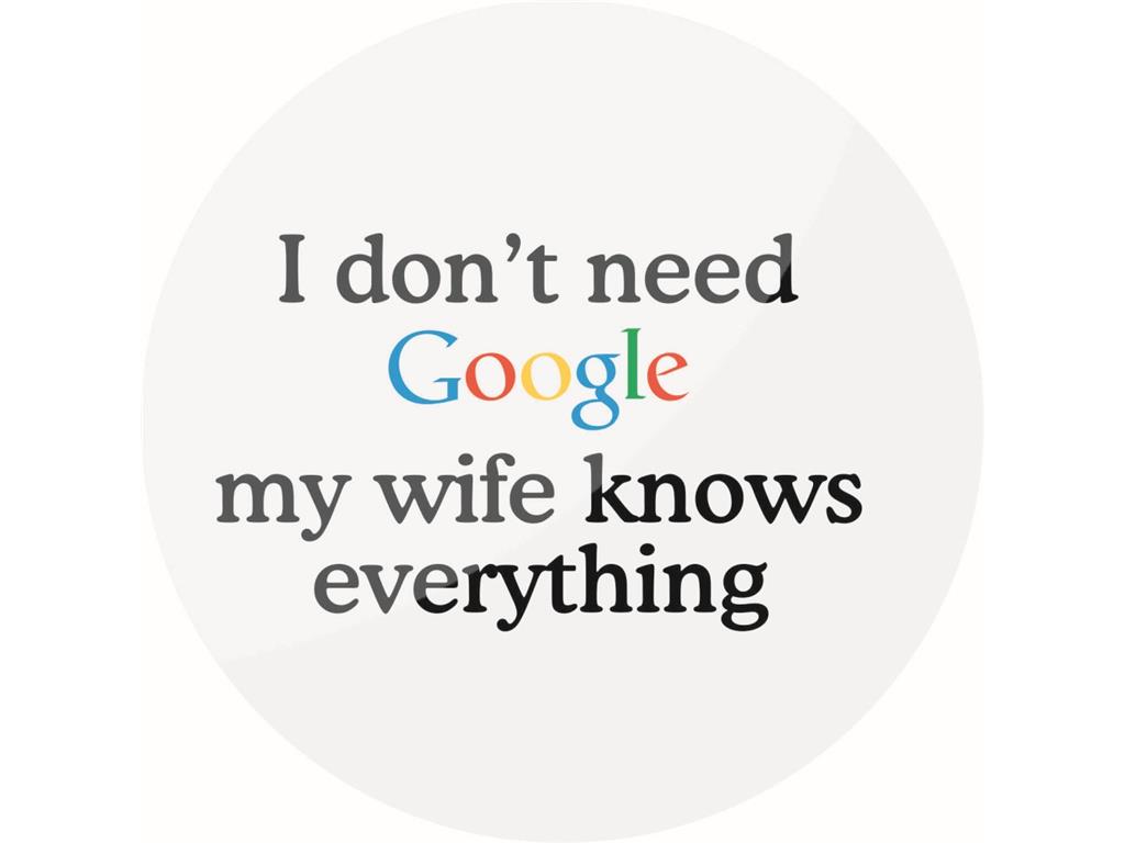Broška I DON'T NEED GOOGLE
