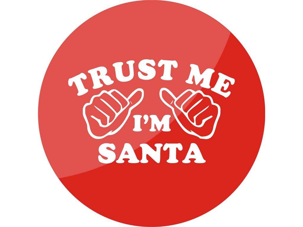 Broška TRUST ME I'M SANTA