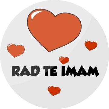 Broška RAD TE IMAM