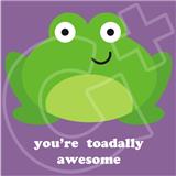 TOADALLY AWESOME